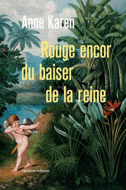 ROUGE ENCOR DU BAISER DE LA REINE - Anne KAREN - QUIDAM