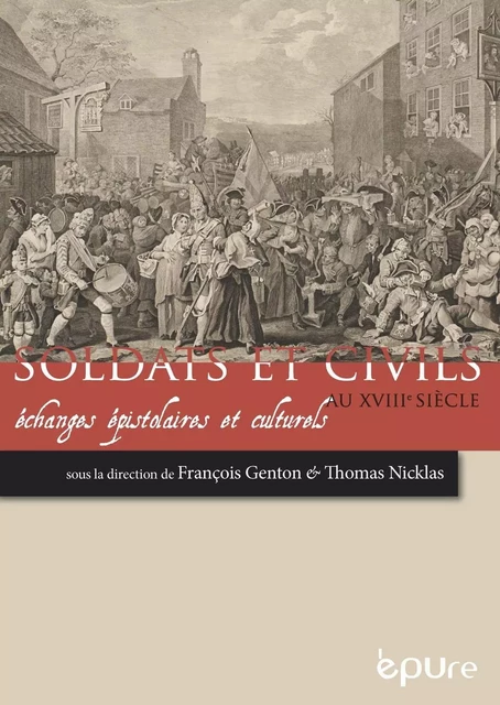 Soldats et civils au XVIIIe siècle - échanges épistolaires et culturels -  - PU REIMS