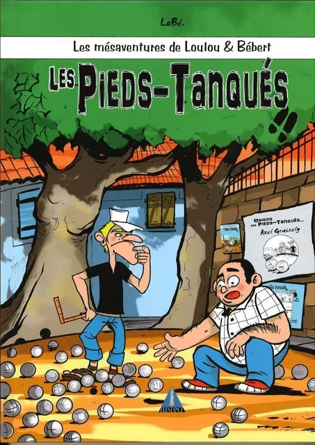 LES PIEDS TANQUES -  AXEL GRAISELY,  Lobé - PRESTANCE DIFF