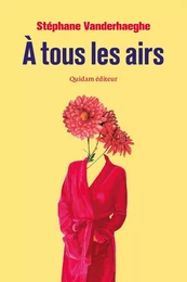 A TOUS LES AIRS (RITOURNELLE)