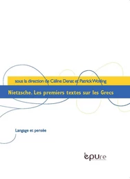 Nietzsche, les premiers textes sur les Grecs