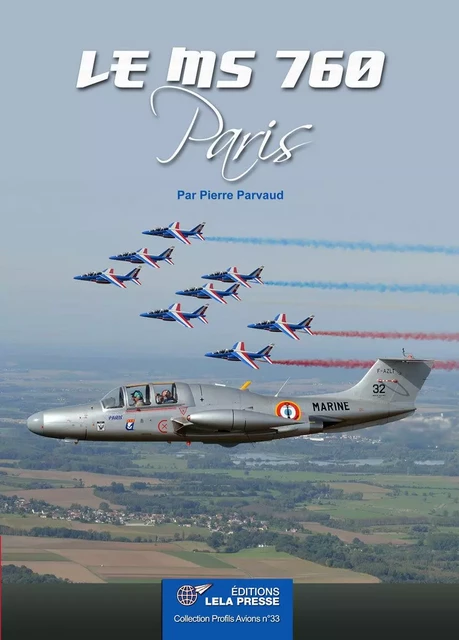 Le MORANE SAULNIER MS-760 PARIS - Pierre PARVAUD - LELA PRESSE