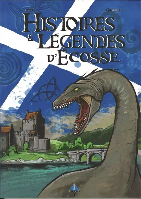 HISTOIRES ET LEGENDES D'ECOSSE -  AXEL GRAISELY - PRESTANCE DIFF