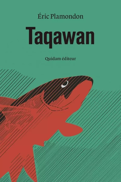 TAQAWAN - Éric PLAMONDON - QUIDAM