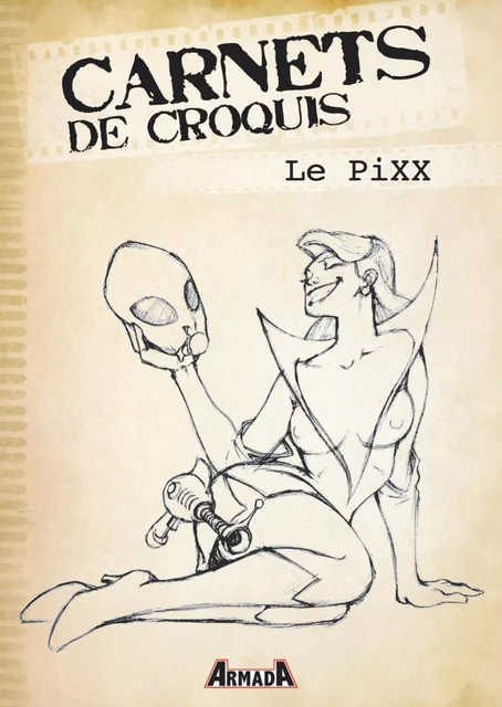 Carnets de Croquis : Le PiXX - Le PiXX - ARMADA