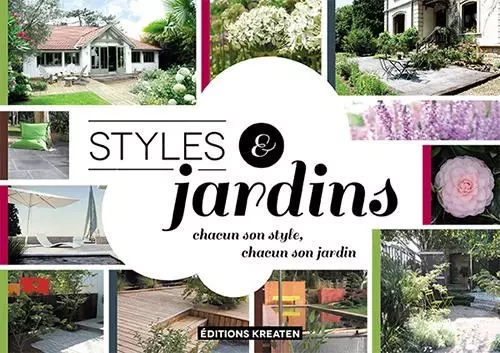 STYLES & JARDINS - Maylis de CIVILLE - KREATEN