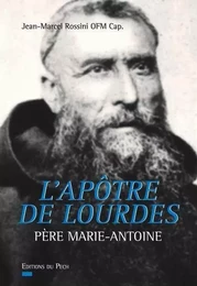 L'Apôtre de Lourdes