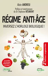 Régime anti-âge - Inversez l'horloge biologique !