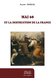 Mai 68 et la destruction de la France