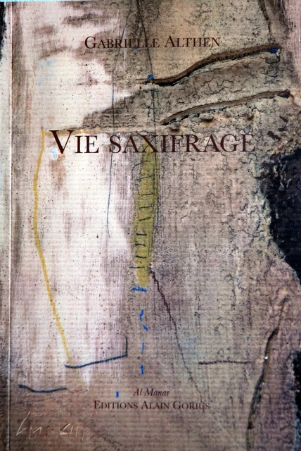 Vie saxifrage - Gabrielle Althen - AL MANAR