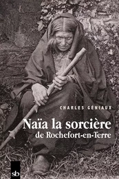 Naïa la sorcière de Rochefort-en-Terre