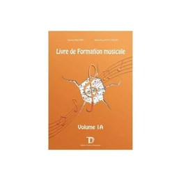 TOMMY DESCAMPS & MARIE-PIERRE PICOT-JONCRET : LIVRE DE FORMATION MUSICALE 1A