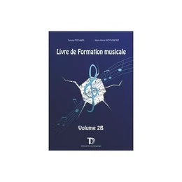 TOMMY DESCAMPS & MARIE-PIERRE PICOT-JONCRET : LIVRE DE FORMATION MUSICALE 2B