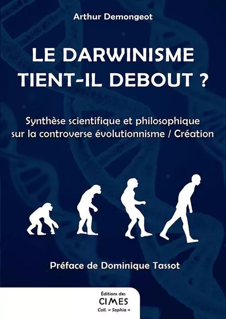 Le darwinisme tient-il debout ? - Arthur Demongeot - DES CIMES