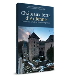 CHATEAUX FORTS D'ARDENNE