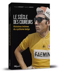 Le siècle des coureurs