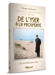 DE L'YSER A LA PROSPERITE