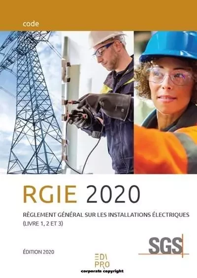 RGIE - Règlement général sur les installations électriques - Belgium asbl SGS Statutory Services - EDI PRO