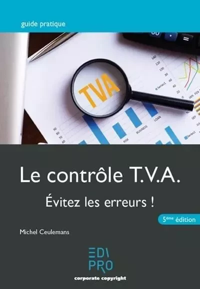 Le contrôle T.V.A. - Michel Ceulemans - EDI PRO