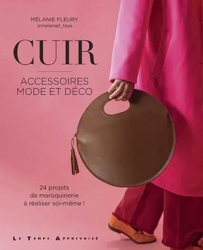 Cuir - Accessoires Mode et Déco - Mélanie Fleury - Courrier du livre