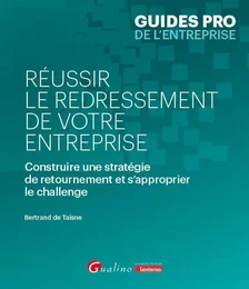 Réussir le redressement de votre entreprise