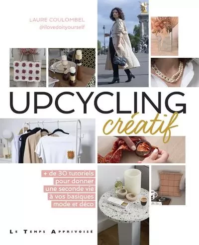 Upcycling créatif - Laure Coulombel - Courrier du livre