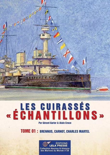 Les CUIRASSÉS "Échantillons". Tome 01 - GERARD GARIER, ALAIN CROCE - LELA PRESSE