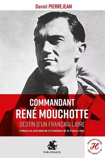 Commandant René Mouchotte - Daniel Pierrejean - MINITELORAMA