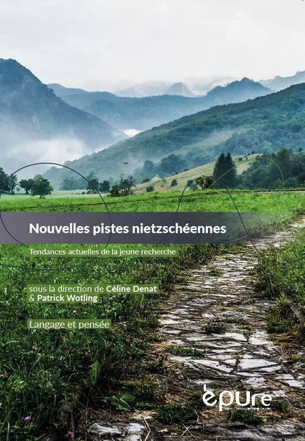 NOUVELLES PISTES NIETZSCHEENNES. TENDANCES ACTUELLES DE LA JEUNE RECH ERCHE -  DENAT CELINE, WOTLIN - PU REIMS