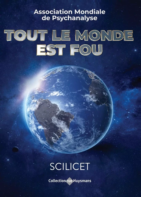 Scilicet - Tout le monde est fou  -  Collectif - HUYSMANS