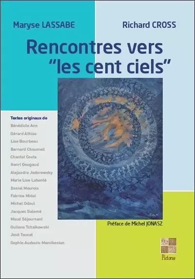 Rencontres vers "les cent ciels" - Richard Cross, Maryse Lassabe - PICTORUS EDITIONS