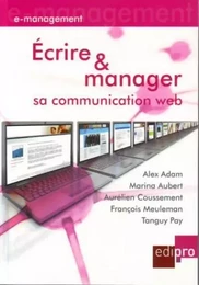 ECRIRE ET MANAGER SA COMMUNICATION WEB