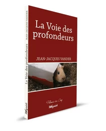 LA VOIE DES PROFONDEURS