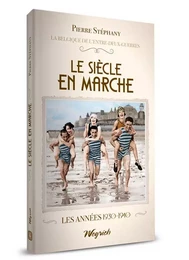 LE SIECLE EN MARCHE