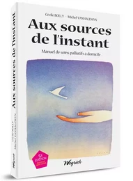 AUX SOURCES DE L'INSTANT (5E ED.)