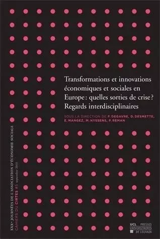 TRANSFORMATIONS ET INNOVATIONS ECONOMIQUES CIRTES 5 -  DEGAVRE F - PU LOUVAIN