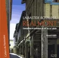 La bastide royale de Réalmont - conception et évolution du XIIIe au XIXe siècle