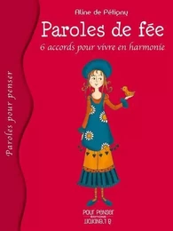 Paroles De Fee - Six Accords Pour Vivre En Harmonie