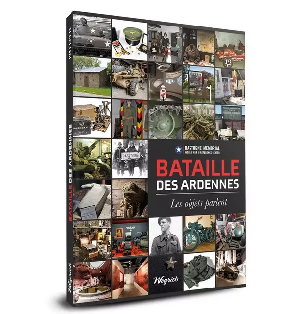 BATAILLE DES ARDENNES -  Bastogne Memorial World War II Reference Center - WEYRICH