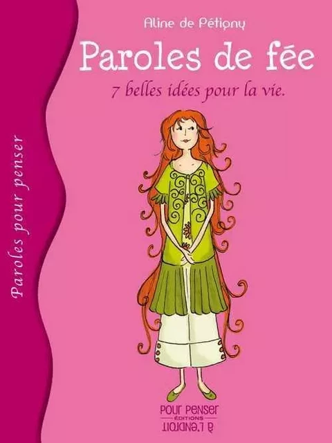 Paroles De Fee - Sept Belles Idées Pour La Vie -  De Pétigny Aline - POURPENSER