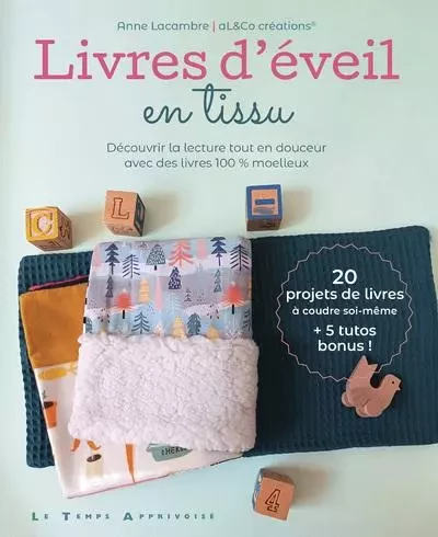 Livres d'éveil en tissu - Anne Lacambre - Courrier du livre