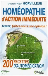 Homéopathie d'action immédiate - Testez, faites-vous une opinion !