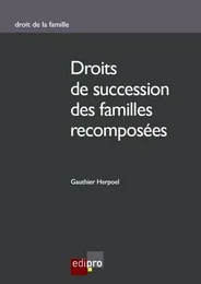 DROITS DE SUCCESSION DES FAMILLES RECOMPOSÉES