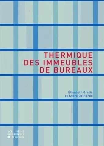 THERMIQUE DES IMMEUBLES DE BUREAU -  DE HERDE/GRATIA - PU LOUVAIN