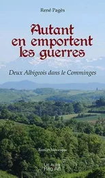 Autant en emportent les guerres - deux Albigeois dans le Comminges