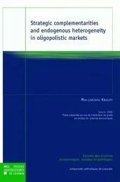 STATEGIC COMPLEMENTARITIES AND ENDOGENOUS HETEROGENEITY IN OLIGOPOLISTIC MARKETS