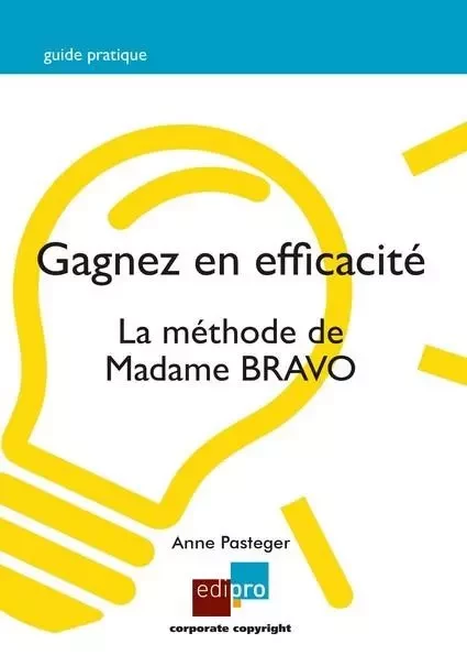 Gagnez en efficacité - Anne Pasteger - EDI PRO