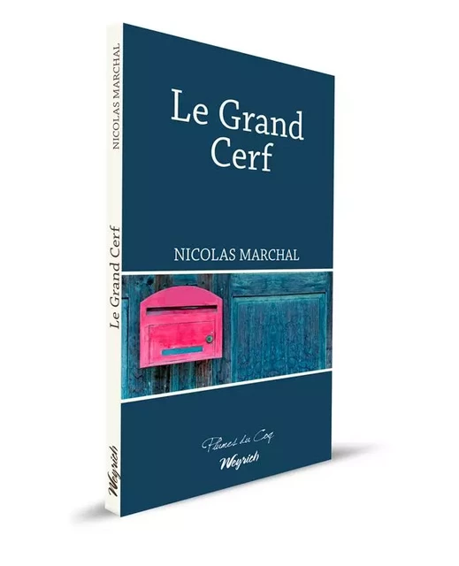 LE GRAND CERF - Nicolas MARCHAL - WEYRICH