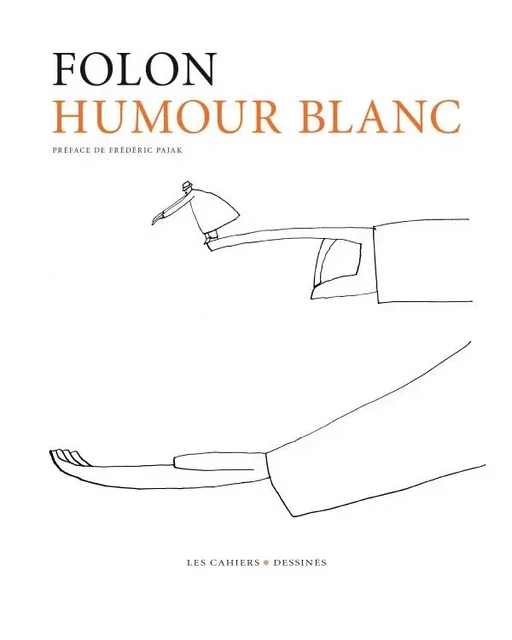 HUMOUR BLANC - Jean-Michel Folon - CAHIER DESSINE