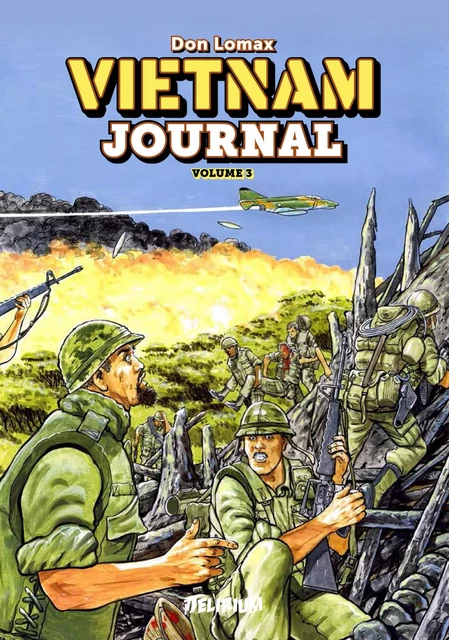 VIETNAM JOURNAL Volume 3 : Du Delta A Dak To - Don LOMAX - Delirium